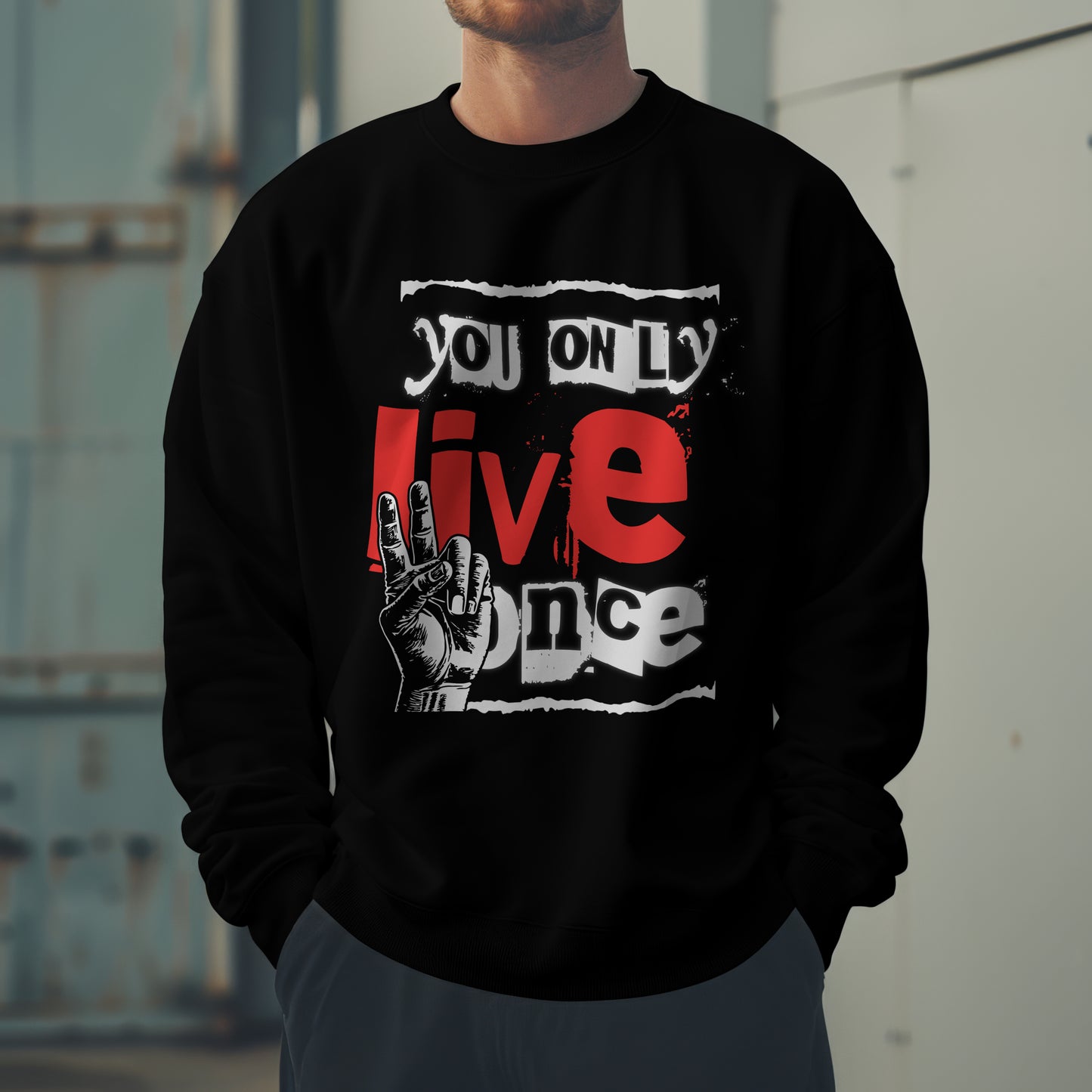 Sweatshirt "You Only Live Once" – Black Edition